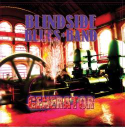 Blindside Blues Band : Generator